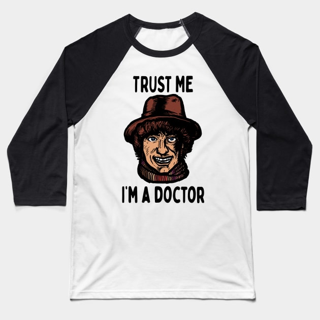 Trust me I'm a doctor; Who Baseball T-Shirt by jonah block